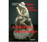 A Distância De Um Beijo (ebook)
