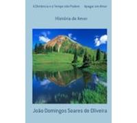 A Distância E O Tempo Não Podem Apagar Um Amor (ebook)