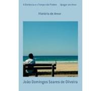 A Distância E O Tempo Não Podem Apagar Um Amor (ebook)