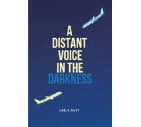 A Distant Voice in the Darkness