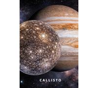 A Distant World Moon Callisto -110 Pages: Lined notebook for study and more,