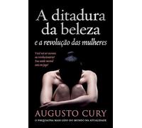 A DITADURA DA BELEZA E A REVOLUÇÃO DAS MULHERES