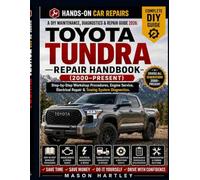 A DIY Maintenance, Diagnostics & Repair Guide 2026: TOYOTA TUNDRA REPAIR HANDBOOK (2000-Present): Step-by-Step Workshop Procedures, Engine Service, Electrical Repair & Towing System Diagnostics