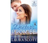 A Doctor's Promise: 1 (Lifeline Air Rescue)