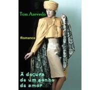 A Doçura De Um Sonho De Amor (ebook)