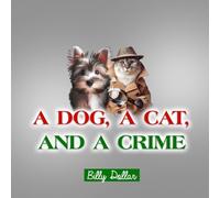 A Dog, A Cat, and A Crime
