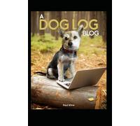 A Dog Log Blog: The Bowel Movements of Wrigley the Rescue Dog
