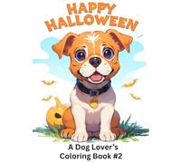 A Dog Lover's Halloween Coloring Book #2 (A Dog Lover's Coloring Book)