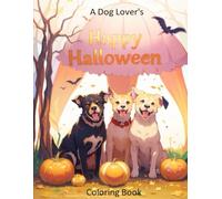 A Dog Lover's Halloween Coloring Book (A Dog Lover's Coloring Book)