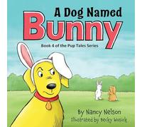 A Dog Named Bunny