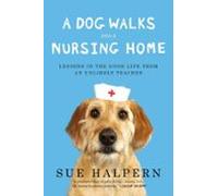 A Dog Walks Into A Nursing Home (ebook)