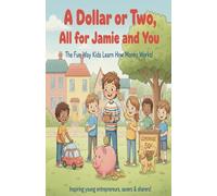 A Dollar or Two, All for Jamie and You