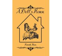 A Doll's House : a play by Henrik Ibsen