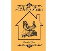 A Doll's House : a play by Henrik Ibsen