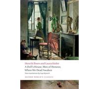 A Doll's House, Men of Honour, When We Dead Awaken (Oxford World's Classics)