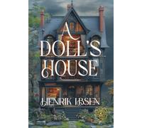 A Doll's House: Rebirth Special Edition | Annotated