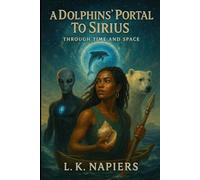 A Dolphins' Portal To Sirius: Through Space and Time