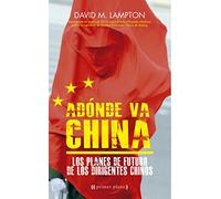 A Dónde Va China (Primer plano)