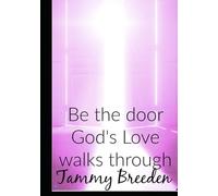 A Door for God's Love to walk through