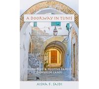 A Doorway in Tunis: Memoir of a Fugitive Family in Muslim Lands