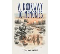 A DOORWAY TO MEMORIES