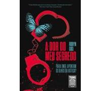A Dor Do Meu Segredo (ebook)