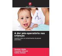 A dor pós-operatória nas crianças: inquérito sobre os conhecimentos do pessoal paramédico