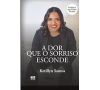 A DOR QUE O SORRISO ESCONDE