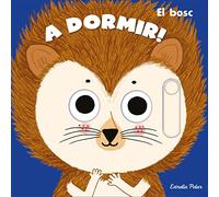 A dormir! El bosc (Llibres amb mecanismes)