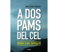 A dos pams del cel