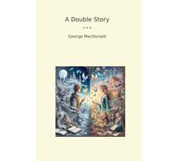 A Double Story (Classic Books)