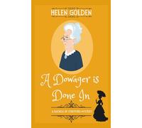 A Dowager is Done In (A Duchess of Stortford Mystery): A Victorian whodunnit with a hint of humour: A Victorian Mystery: 3