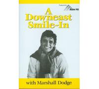 A Downeast Smile-In with Marshall Dodge