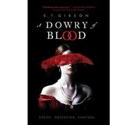 A Dowry of Blood