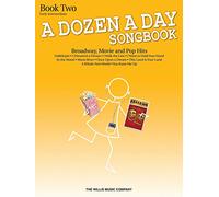 A Dozen a Day Songbook - Book 2: Early Intermediate Level: Early Intermediate Level: Broadway, Movie, and Pop Hits