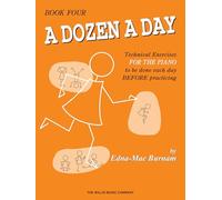 A Dozen a Day: Technical Exercises for the Piano to Be Done Each Day Before Practising: 04 (Dozen a Day Songbooks)