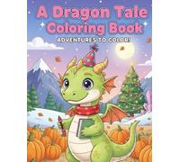 A Dragon Tale Coloring Book (A Dragon Tale Series)