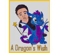 A Dragon's Wish: Colouring Book (RJ's Christmas List)