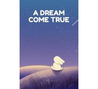 A dream come true: Inspirational notebook | lined journal for writing, ideas and notes
