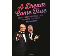 A Dream Come True: The Collaboration of David Lynch and Angelo Badalamenti