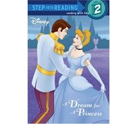 A Dream for a Princess (Step into Reading, Step 2)