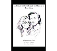 A Dream for Two: Beauty and Pain in a True Story