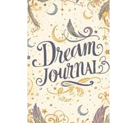 A Dream Journal for Recording Nightly Adventures and Hidden Messages