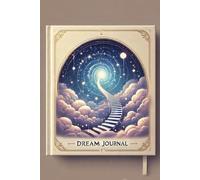 A Dream Journal to Track My Nightly Sleep, Dreams, and the Emotions Behind Each Vision