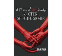 A Dream of Red Hands & other selected stories
