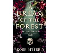 A Dream of the Forest: A Dark Horror Romance (The Court of the Earth Book 1)