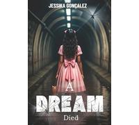 A DREAM THAT DIED