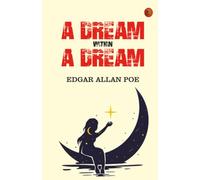 A Dream Within a Dream