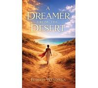 A DREAMER FROM THE DESERT, Big Dreamers Never Quit