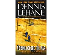 A Drink Before the War: 1 (Patrick Kenzie and Angela Gennaro)